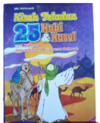 Image of Kisah Teladan 25 Nabi & Rasul : 1001 Hikmah dalam sebuah perjalanan dakwah