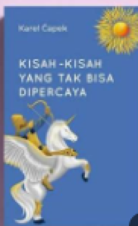 Image of Kisah-Kisah Yang Tak Bisa Dipercaya