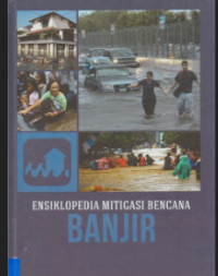 Image of Ensiklopedia Mitigasi Bencana : Banjir