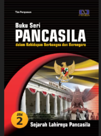 Image of Buku Seri Pancasila Dalam Kehidupan Berbangsa dan Bernegara :  Pancasila Sebagai Solusi Permasalahan Bangsa Indonesia Jilid 5