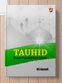 Image of Tauhid : Dasar Pendidikan Islam