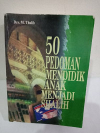 Image of 50 PEDOMAN MENDIDIK ANAK MENJADI SHALIH