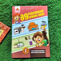 Image of 99 Percobaan Sehari - hari Seri 6: Bereksperimen dengan Bahan-Bahan Sederhana