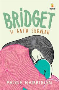Image of Bridget : Si Ratu Sekolah