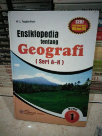 Image of ENSIKLOPEDIA GEOGRAFI A-K