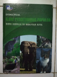 Image of Ensiklopedia Ilmu Pengetahuan Populer Seri Hewan Di Sekitar Kita