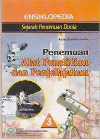 Image of Ensiklopedia sejarah penemuan dunia alat peneltian dan penjelajahan 3