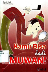 Image of Kamu Bisa Jadi Ilmuwan!