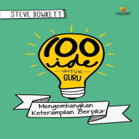 Image of Mengembangkan Ketrampilan Berpikir ( 100 Ide untuk Guru 0