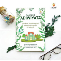 Image of Sekolah Adiwiyata : Panduan Implementasi Adiwiyata Mandiri di Sekolah